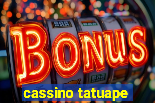 cassino tatuape